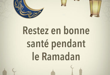 5 recommandations pour bien préparer votre Ramadan